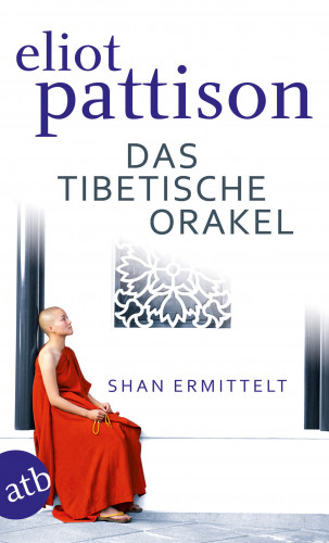 Eliot Pattison: Das tibetische Orakel