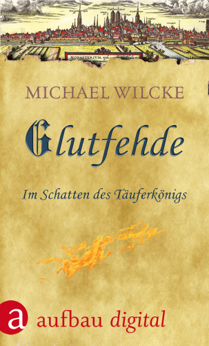 Michael Wilcke: Glutfehde