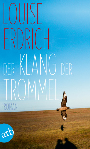 Louise Erdrich: Der Klang der Trommel