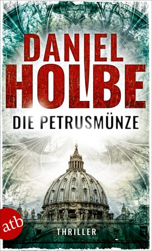 Daniel Josef Holbe: Die Petrusmünze