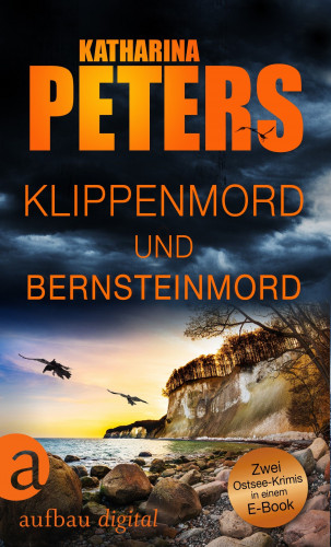 Katharina Peters: Klippenmord und Bernsteinmord