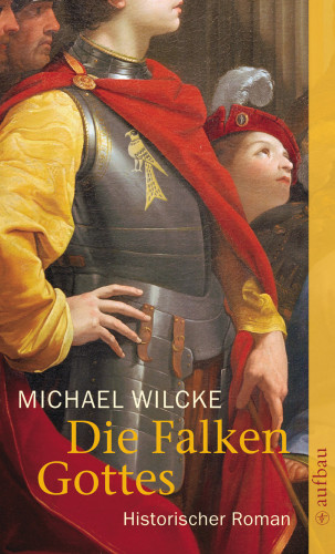 Michael Wilcke: Die Falken Gottes