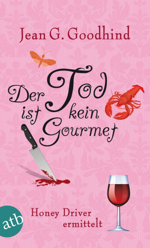 Jean G. Goodhind: Der Tod ist kein Gourmet