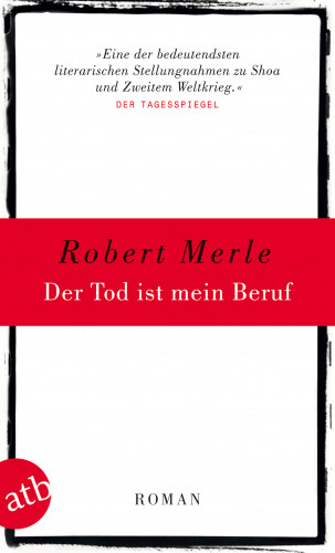 Robert Merle: Der Tod ist mein Beruf