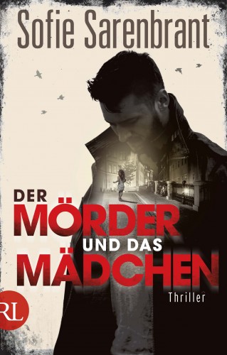 Sofie Sarenbrant: Der Mörder und das Mädchen