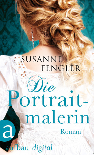 Susanne Fengler: Die Portraitmalerin