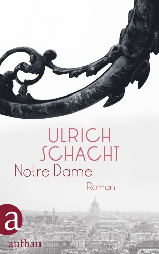 Ulrich Schacht: Notre Dame