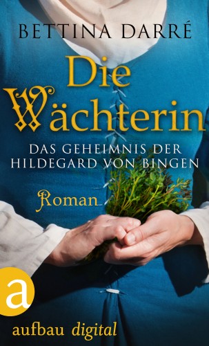 Bettina Darré: Die Wächterin