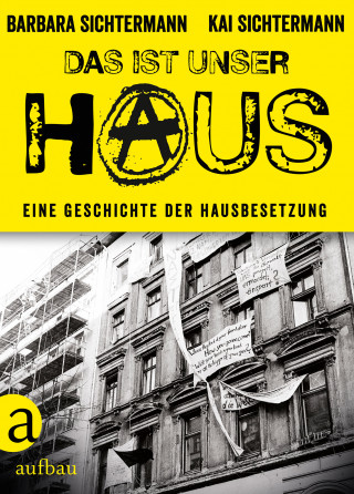 Barbara Sichtermann, Kai Sichtermann: Das ist unser Haus