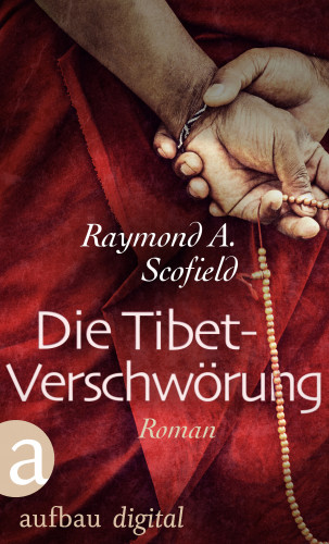 Raymond A. Scofield: Die Tibet-Verschwörung