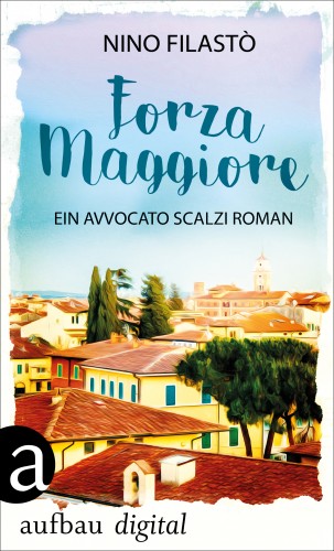 Nino Filastò: Avvocato Scalzi ermittelt, Forza Maggiore