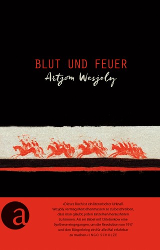 Artjom Wesjoly: Blut und Feuer