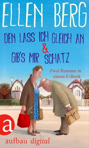 Ellen Berg: Den lass ich gleich an & Gib's mir Schatz