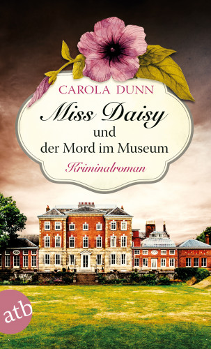 Carola Dunn: Miss Daisy und der Mord im Museum