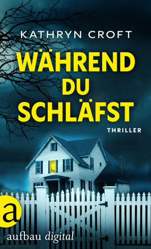 Kathryn Croft: Während du schläfst