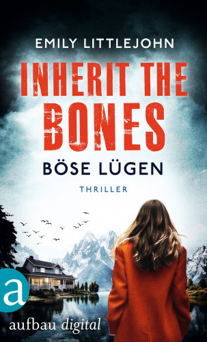 Emily Littlejohn: Inherit the Bones - Böse Lügen