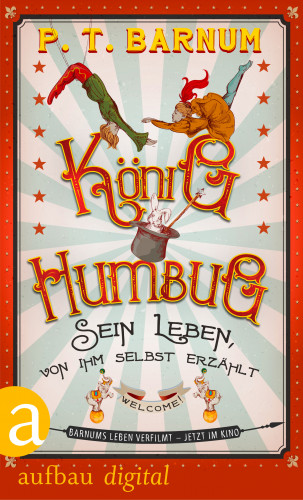 P. T. Barnum: König Humbug