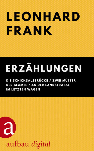 Leonhard Frank: Erzählungen