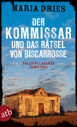 Maria Dries: Der Kommissar und das Rätsel von Biscarrosse