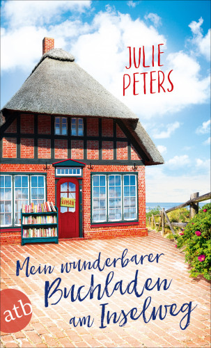 Julie Peters: Mein wunderbarer Buchladen am Inselweg