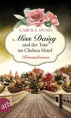 Carola Dunn: Miss Daisy und der Tote im Chelsea Hotel