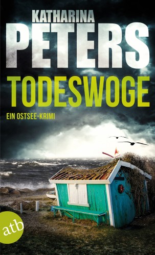 Katharina Peters: Todeswoge