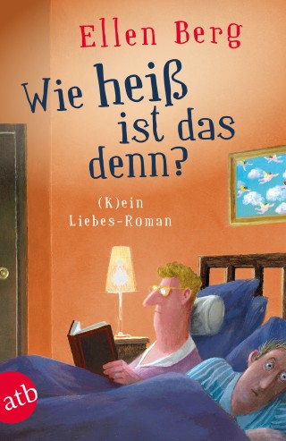 Ellen Berg: Wie heiß ist das denn?