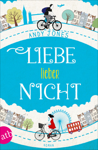 Andy Jones: Liebe - lieber nicht