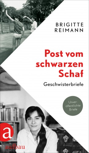 Brigitte Reimann: Post vom schwarzen Schaf