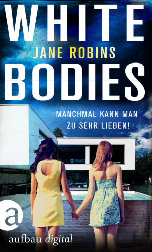 Jane Robins: White Bodies
