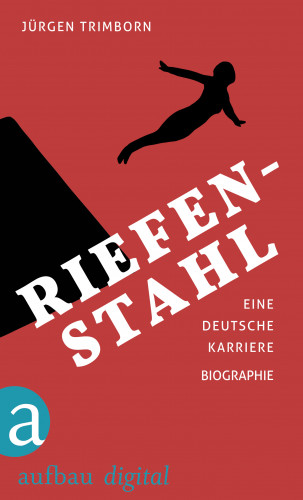 Jürgen Trimborn: Riefenstahl