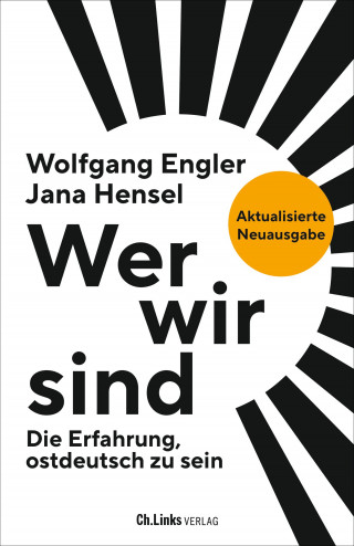 Jana Hensel, Wolfgang Engler: Wer wir sind