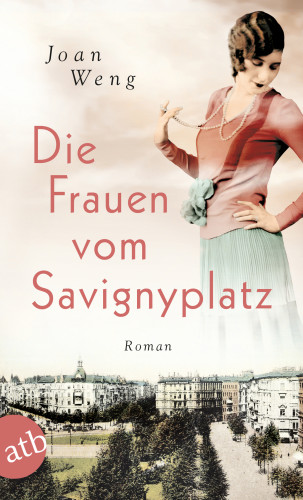 Joan Weng: Die Frauen vom Savignyplatz