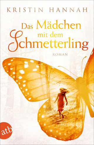 Kristin Hannah: Das Mädchen mit dem Schmetterling