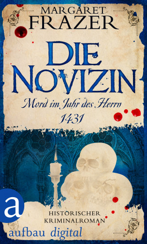 Margaret Frazer: Die Novizin. Mord im Jahr des Herrn 1431