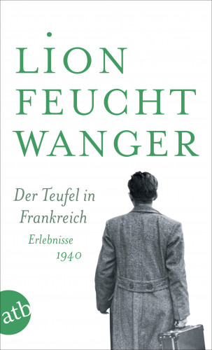 Lion Feuchtwanger: Der Teufel in Frankreich