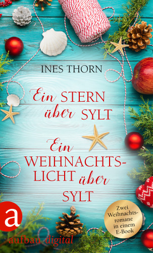 Ines Thorn: Ein Stern über Sylt & Ein Weihnachtslicht über Sylt