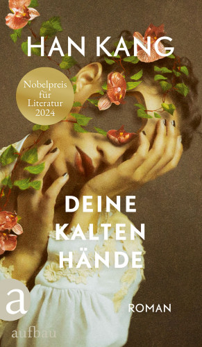 Han Kang: Deine kalten Hände