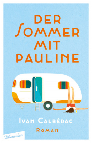 Ivan Calbérac: Der Sommer mit Pauline