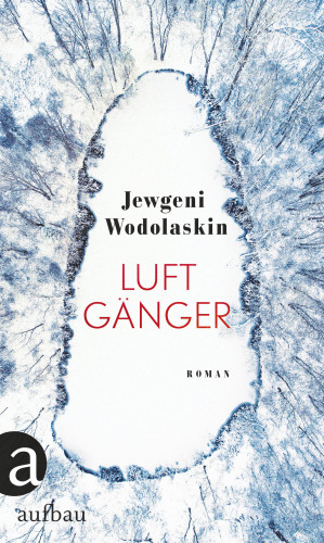 Jewgeni Wodolaskin: Luftgänger