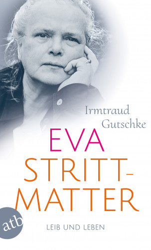 Irmtraud Gutschke: Eva Strittmatter