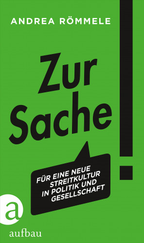 Andrea Römmele: Zur Sache!