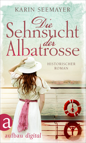 Karin Seemayer: Die Sehnsucht der Albatrosse