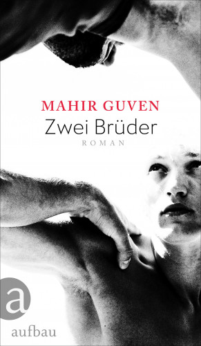 Mahir Guven: Zwei Brüder