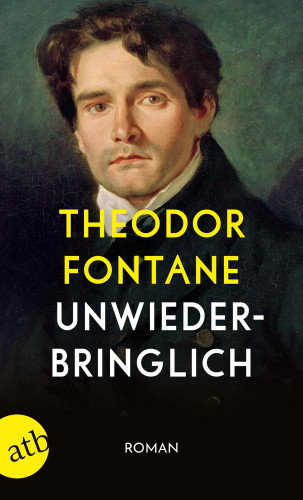 Theodor Fontane: Unwiederbringlich