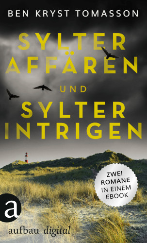 Ben Kryst Tomasson: Sylter Affären & Sylter Intrigen