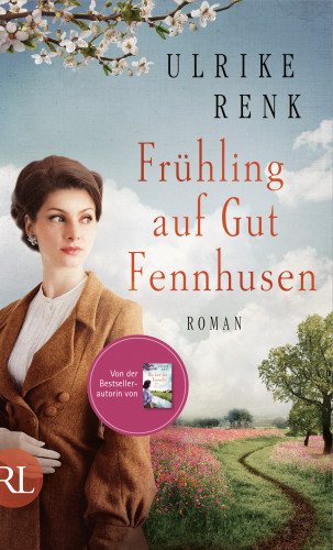 Ulrike Renk: Frühling auf Gut Fennhusen