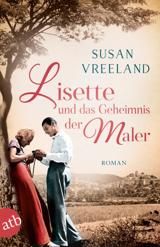 Susan Vreeland: Lisette und das Geheimnis der Maler