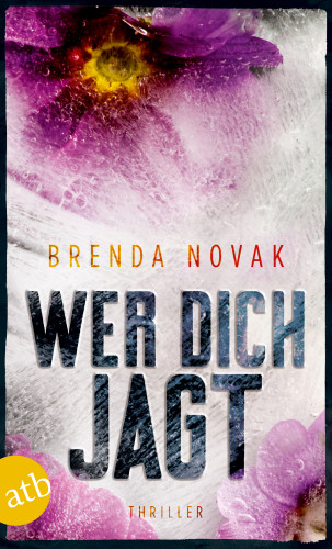 Brenda Novak: Wer dich jagt