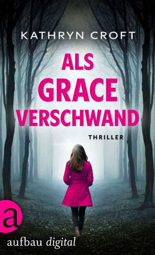 Kathryn Croft: Als Grace verschwand